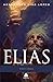Elias: Juízo e Graça (Portuguese Edition)