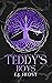 Teddy's Boys (Bad Boys of Bevington, #1)