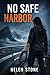 No Safe Harbor by Helen Stone