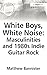 White Boys, White Noise: Ma...