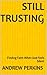 Still Trusting: Finding Fai...