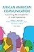 African American Communication by Ronald L. Jackson II