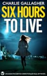 Six Hours to Live