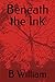 Beneath the Ink