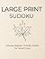 Large Print Sudoku for Begi...