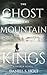 The Ghost of the Mountain K...