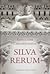 Silva Rerum