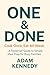 One & Done: Cook Once, Eat All Week - A foolproof guide to simple meal prep for busy families