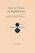 How to Choose the Right Partner by Riley Holloway