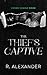 The Thief's Captive by R. Alexander