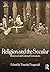 Religion and the Secular: H...