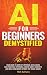 AI for Beginners Demystifie...