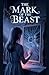 The Mark of the Beast by Selene Arkwright