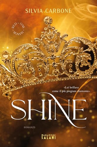 Shine. Red Oak Manor Collection (Italian Edition)