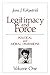 Legitimacy and Force: State...