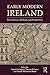Early Modern Ireland: New S...