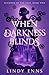 When Darkness Blinds (Shadows of the Vale Book 2)