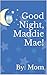 Good Night, Maddie Mae!