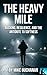 The Heavy Mile by Mike Buchanan