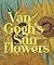 Van Gogh's Sunflowers by Jennifer A. Thompson