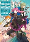 Ascendance of a Bookworm: Hannelore’s Fifth Year at the Royal Academy Volume 2