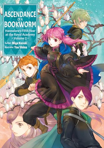 Ascendance of a Bookworm: Hannelore’s Fifth Year at the Royal Academy Volume 2 (Kindle Edition)