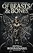 Of Beasts & Bones