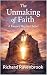 The Unmaking of Faith by Richard Ravenbrook