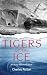 Tigers of the ice by Charles Patton