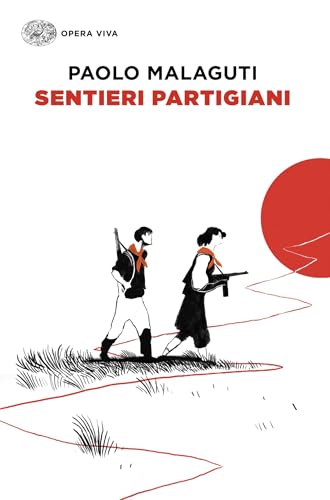 Sentieri partigiani (Italian Edition)