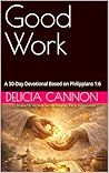 Good Work: A 30-D...