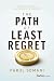 The Path of Least Regret: D...