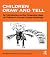 Children Draw And Tell: An ...