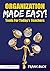 Organization Made Easy!: To...
