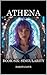 ATHENA Book 6 by Dakota Love
