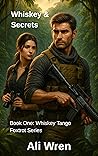 Whiskey & Secrets: Book One: Whiskey Tango Foxtrot Series