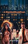 A Murder Most Foul by Richard Marcs A Murder Most Foul by Richard Marcs
