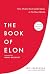 The Book of Elon: A Guide to Purpose and Success