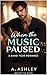 When The Music Paused: A Ba...