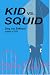 Kid vs. Squid