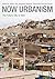 Now Urbanism: The Future Ci...