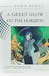 A Green Glow on t...