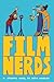 Film Nerds by Sofia Warren