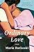 Ordinary Love: A Novel