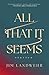 All That It Seems: Stories