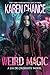 Weird Magic by Karen Chance