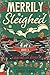 Merrily Sleighed by Sonia Parin