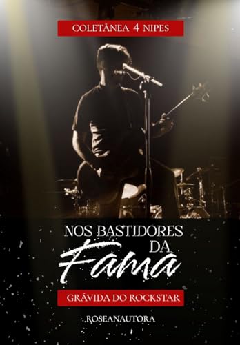 Nos bastidores da fama: Grávida do rockstar (Portuguese Edition)