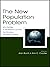The New Population Problem:...
