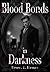 Blood Bonds in Darkness by Bruce E. Donan Blood Bonds in Darkness by Bruce E. Donan